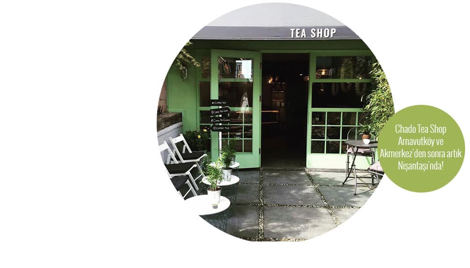 Chado Tea Shop Nişantaşı mağaza girişi yeşil vitrin dış mekan