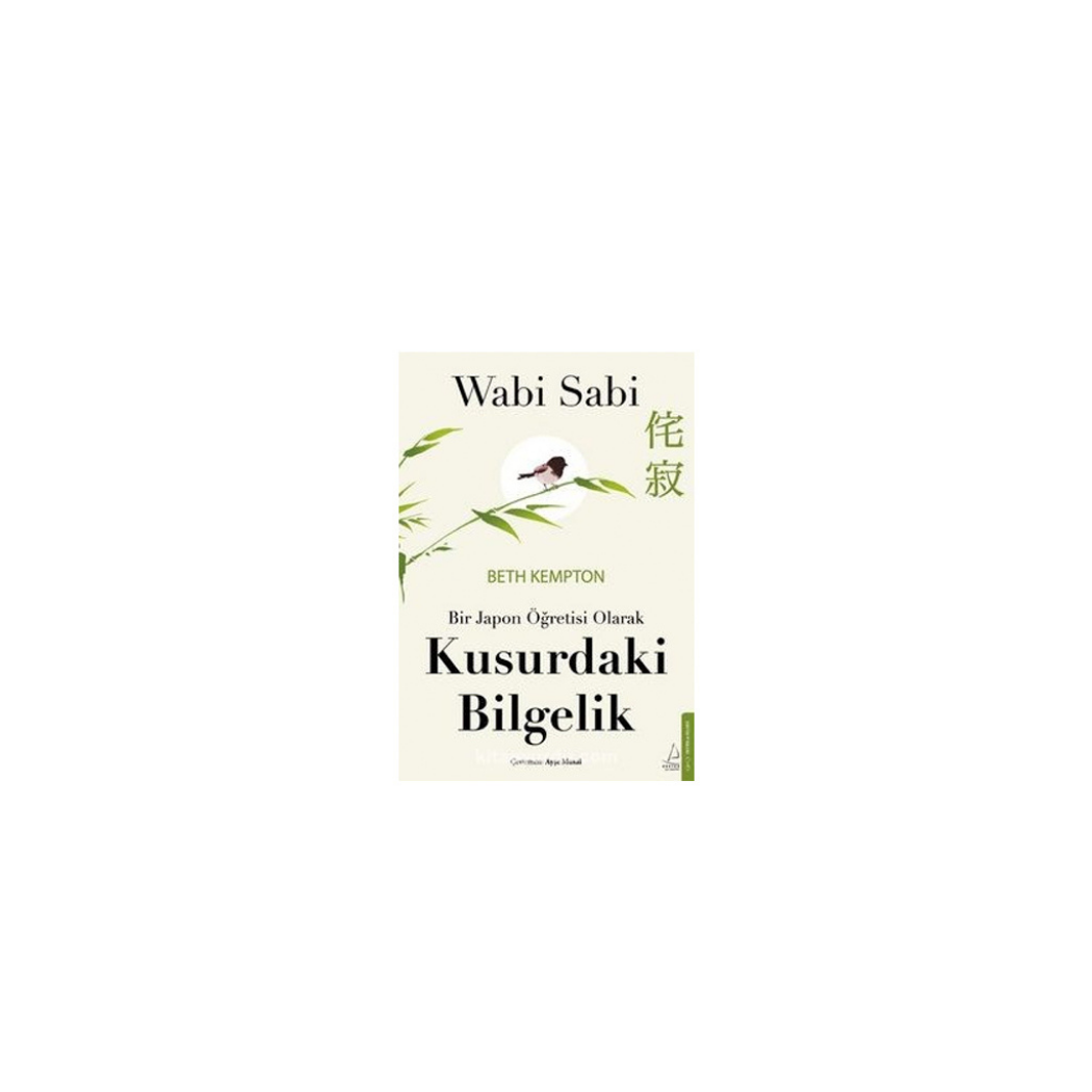 Wabi Sabi – Bir Japon Öğretisi Olarak Kusurdaki Bilgelik