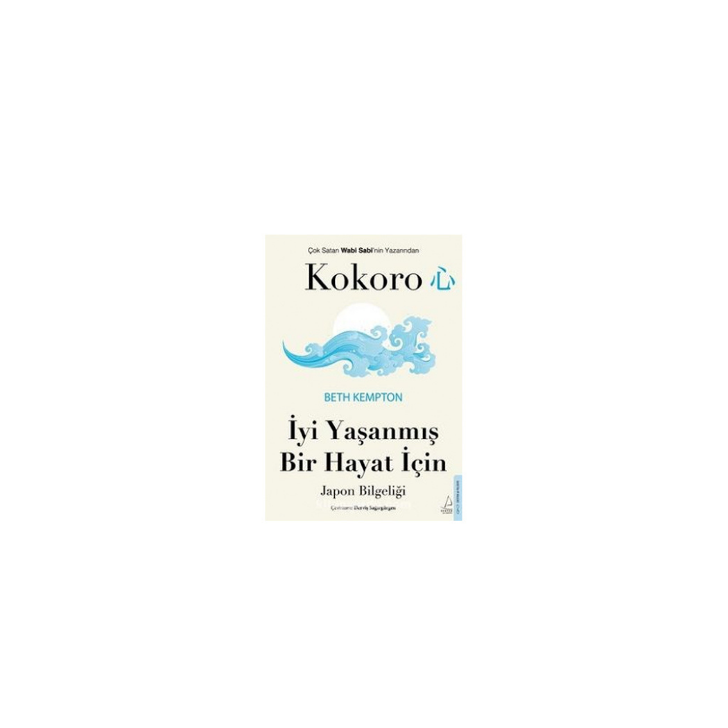 Kokoro – İyi Yaşanmış Bir Hayat İçin Japon Bilgeliği