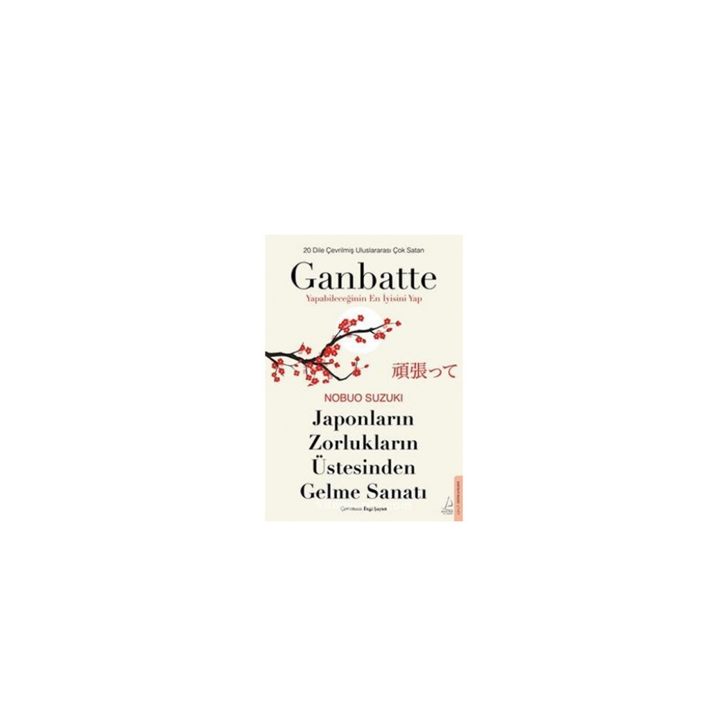 GANBATTE – Japonların Zorlukların Üstesinden Gelme Sanatı